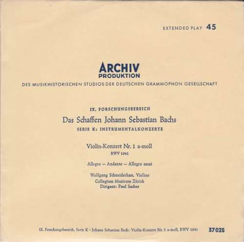 Cover Johann Sebastian Bach, Wolfgang Schneiderhan, Collegium Musicum Zürich, Paul Sacher - Das Schaffen Johann Sebastian Bach: Violin-Konzert Nr. 1 A-moll (7, EP, Mono, RE) Schallplatten Ankauf