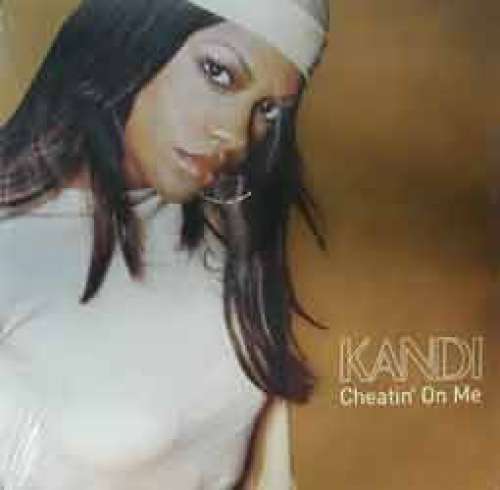Cover Kandi - Cheatin' On Me (12) Schallplatten Ankauf