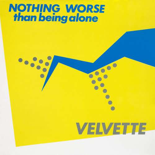 Cover Velvette (2) - Nothing Worse Than Being Alone (12) Schallplatten Ankauf