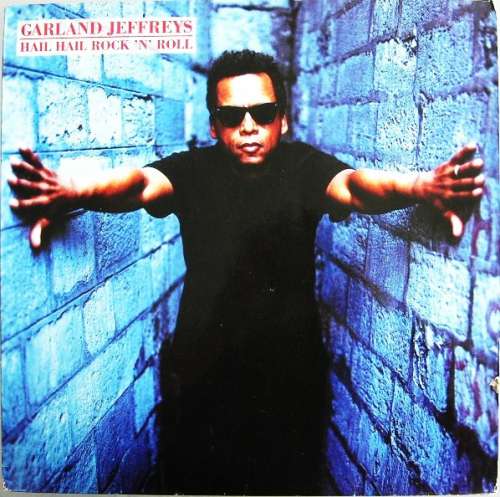 Cover Garland Jeffreys - Hail Hail Rock 'N' Roll (12, Maxi) Schallplatten Ankauf