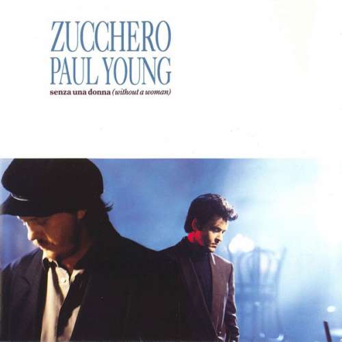 Cover Zucchero, Paul Young - Senza Una Donna (Without A Woman) (7) Schallplatten Ankauf