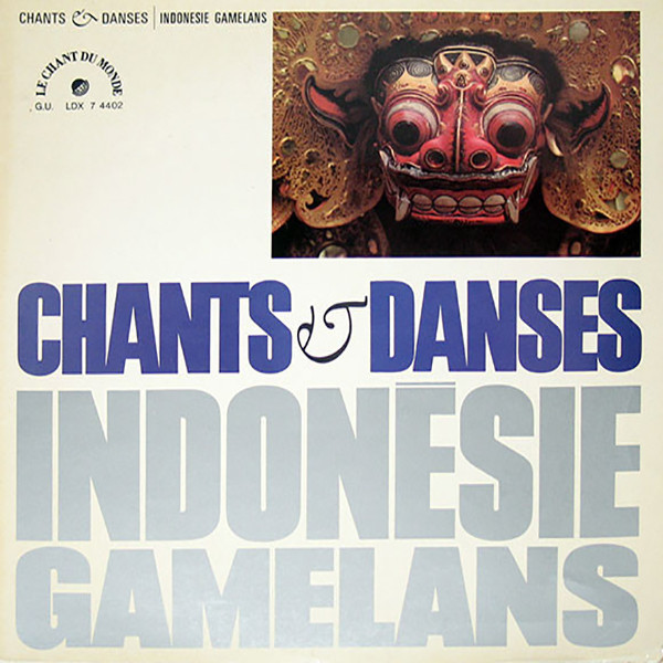 Cover Various - Chants Et Danses Indonesie Gamelans (LP) Schallplatten Ankauf