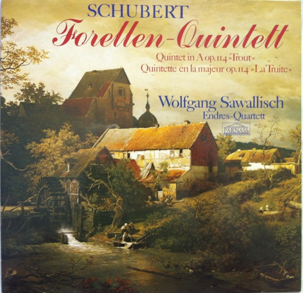 Cover Schubert*, Wolfgang Sawallisch, Endres-Quartett - Forellen-Quintett (Quintet In A Op. 114 »Trout« / Quintette En La Majeur Op. 114 »La Truite«) (LP, Album) Schallplatten Ankauf