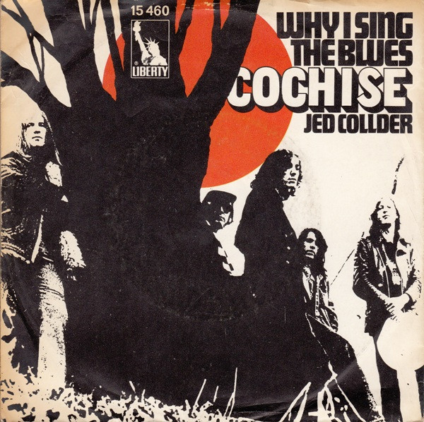 Cover Cochise (7) - Why I Sing The Blues (7, Single) Schallplatten Ankauf