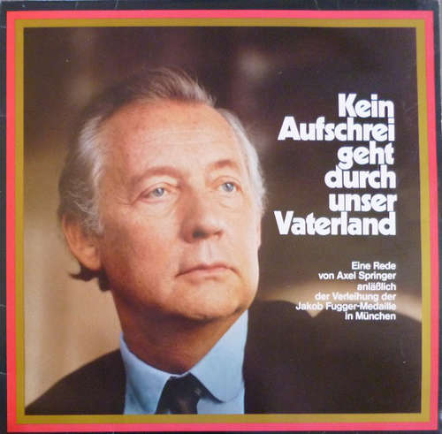 Cover Axel Springer - Kein Aufschrei Geht Durch Unser Vaterland (LP) Schallplatten Ankauf