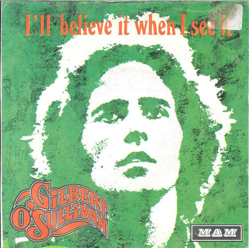 Cover Gilbert O'Sullivan - I'll Believe It When I See It (7) Schallplatten Ankauf