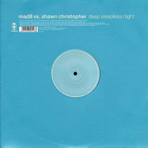 Cover Mad8 vs. Shawn Christopher - Deep Sleepless Night (12) Schallplatten Ankauf
