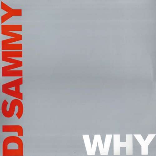 Cover DJ Sammy - Why (12, Promo, Ora) Schallplatten Ankauf