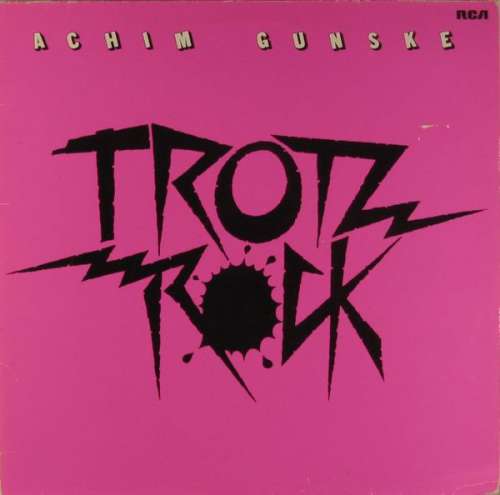 Cover Achim Gunske - Trotz Rock (LP, Album) Schallplatten Ankauf