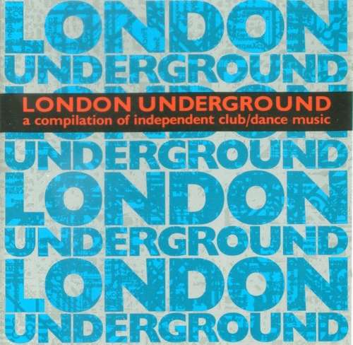 Cover London Underground (A Compilation Of Independent Club/Dance Music) Schallplatten Ankauf