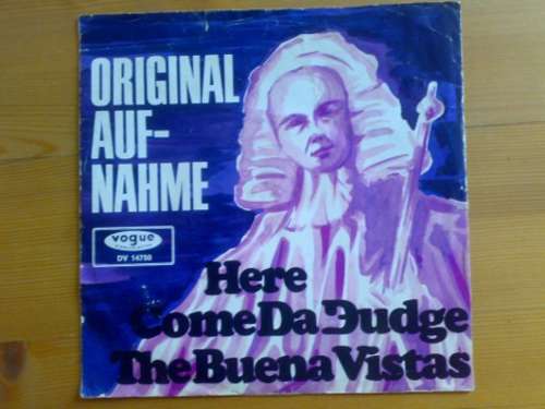 Cover The Buena Vistas -  Here Come Da Judge  (7) Schallplatten Ankauf