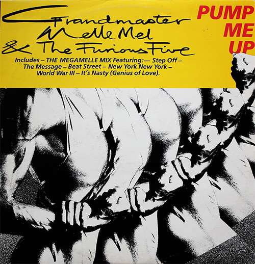 Cover Grandmaster Melle Mel & The Furious Five - Pump Me Up (12, P/Mixed, Yel) Schallplatten Ankauf