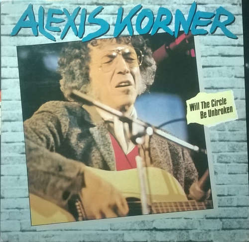 Cover Alexis Korner - Will The Circle Be Unbroken (LP) Schallplatten Ankauf