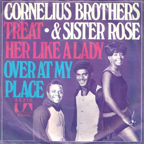Cover Cornelius Brothers & Sister Rose - Treat Her Like A Lady (7) Schallplatten Ankauf