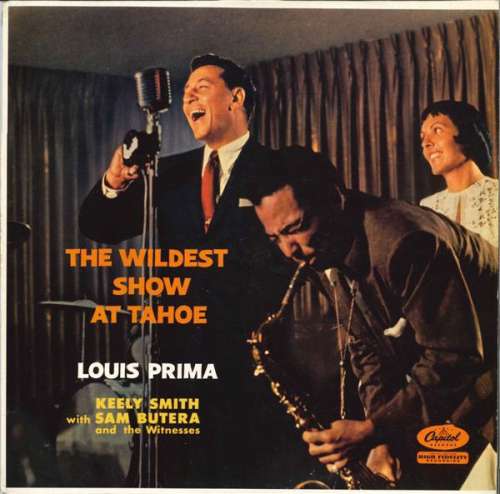 Cover Louis Prima, Keely Smith* With Sam Butera And The Witnesses - The Wildest Show At Tahoe (LP, Album, Mono, RE) Schallplatten Ankauf