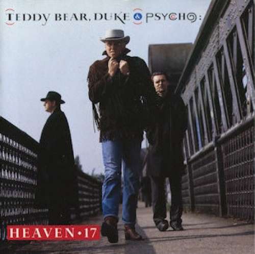 Cover Heaven 17 - Teddy Bear, Duke & Psycho (CD, Album) Schallplatten Ankauf