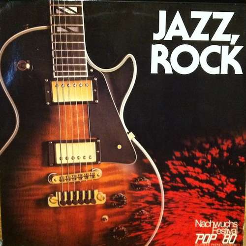 Cover Various - Jazz,Rock - Nachwuchs Festival Pop '80 (LP, Comp) Schallplatten Ankauf