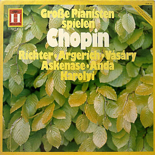 Cover Chopin* - Richter*, Argerich*, Vásáry*, Askenase*, Anda*, Karolyi* - Große Pianisten Spielen Chopin (LP, Comp) Schallplatten Ankauf