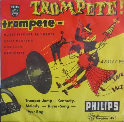 Cover Horst Fischer, Willy Berking Und Sein Orchester - Trompete! Trompete (7, EP, Mono) Schallplatten Ankauf