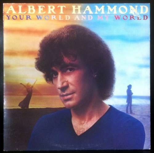 Bild Albert Hammond - Your World And My World (LP, Album) Schallplatten Ankauf