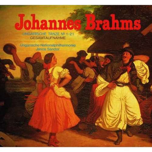 Bild Johannes Brahms, Ungarische Nationalphilharmonie*, János Sándor* - Ungarische Tänze No. 1-21 (Gesamtaufnahme) (LP, Club) Schallplatten Ankauf