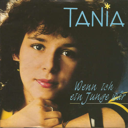 Cover Tania - Wenn Ich Ein Junge Wär (7, Single) Schallplatten Ankauf