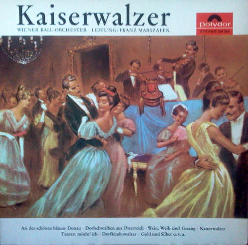Cover Wiener Ball-Orchester* - Franz Marszalek - Kaiserwalzer (LP, RE, RP) Schallplatten Ankauf