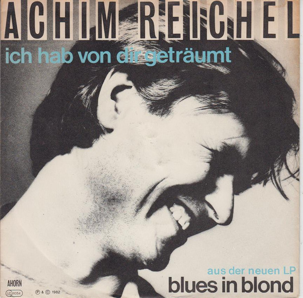 Cover Achim Reichel - Ich Hab Von Dir Geträumt (7) Schallplatten Ankauf
