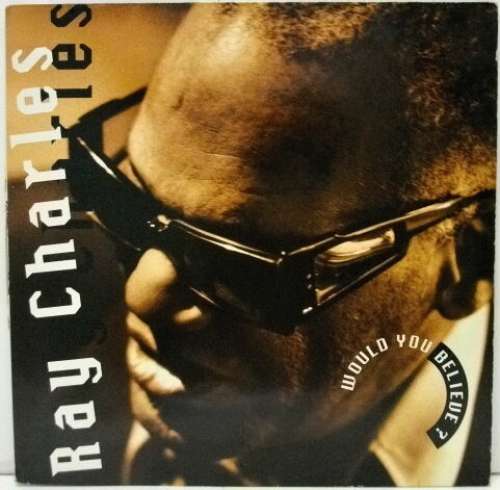 Cover Ray Charles - Would You Believe ? (LP, Album) Schallplatten Ankauf