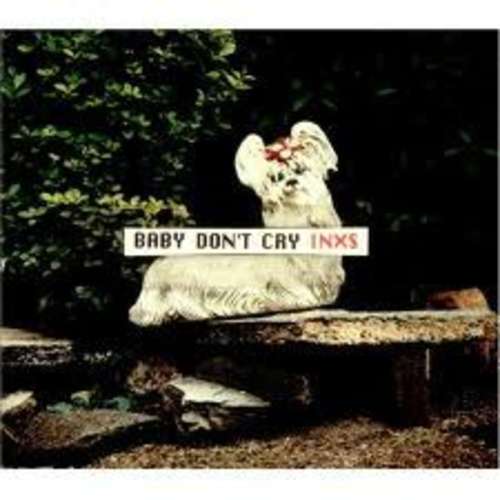 Cover INXS - Baby Don't Cry (7, Single) Schallplatten Ankauf