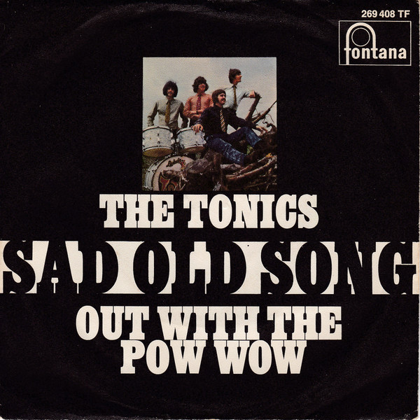 Cover The Tonics - Sad Old Song / Out With The Pow Wow (7, Single) Schallplatten Ankauf