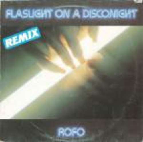 Cover Rofo - Flashlight On A Disconight (Remix) (12) Schallplatten Ankauf