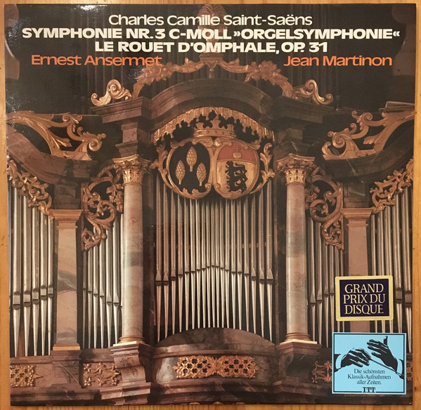 Cover Charles Camille Saint-Saëns* - Ernest Ansermet / Jean Martinon - Symphonie Nr.3 C-Moll »Orgelsymphonie« / Le Rouet D'Omphale, Op. 31 (LP, Comp) Schallplatten Ankauf