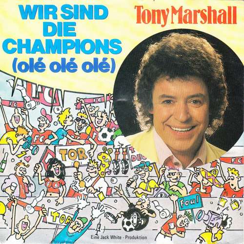 Cover Tony Marshall - Wir Sind Die Champions (Olé Olé Olé) (7, Single) Schallplatten Ankauf