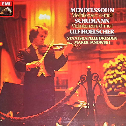 Cover Mendelssohn* / Schumann*, Ulf Hoelscher, Marek Janowski, Staatskapelle Dresden - Violinkonzert E~moll / Violinkonzert D~moll (LP, Album) Schallplatten Ankauf