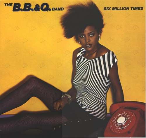 Cover The B.B. & Q. Band* - Six Million Times (LP, Album) Schallplatten Ankauf