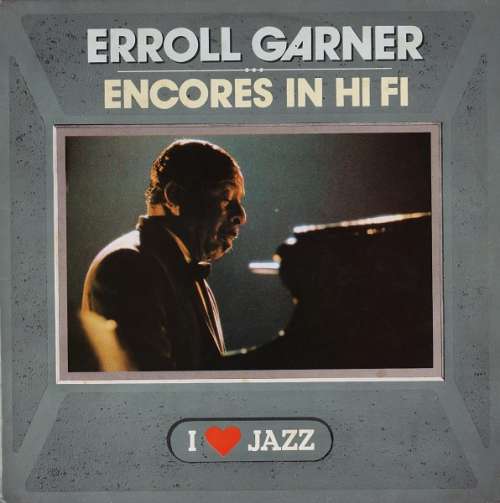 Cover Erroll Garner - Encores In Hi Fi (LP, Album, Mono, RE) Schallplatten Ankauf