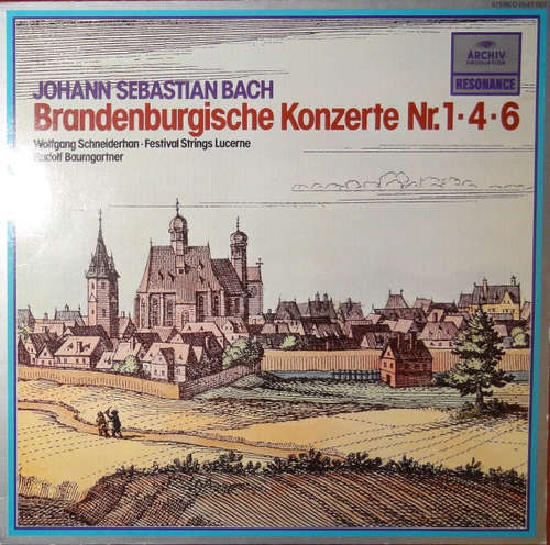 Cover Johann Sebastian Bach - Wolfgang Schneiderhan - Festival Strings Lucerne - Rudolf Baumgartner - Brandenburgische Konzerte Nr. 1,4,6 (LP, Album, RE) Schallplatten Ankauf