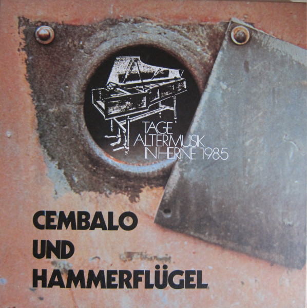 Cover Various - Tage Alter Musik In Herne 1985. Cembalo Und Hammerflügel (3xLP) Schallplatten Ankauf