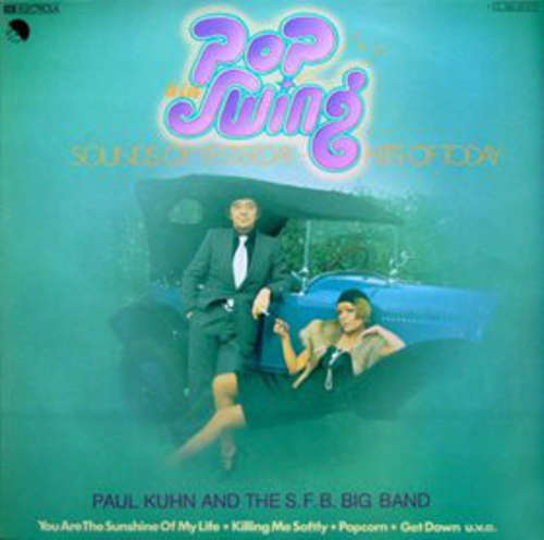 Cover Paul Kuhn And The S.F.B. Big Band* - Pop À La Swing  (LP, Album) Schallplatten Ankauf