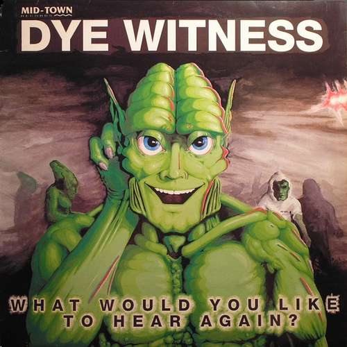 Cover Dye Witness* - What Would You Like To Hear Again? (12) Schallplatten Ankauf