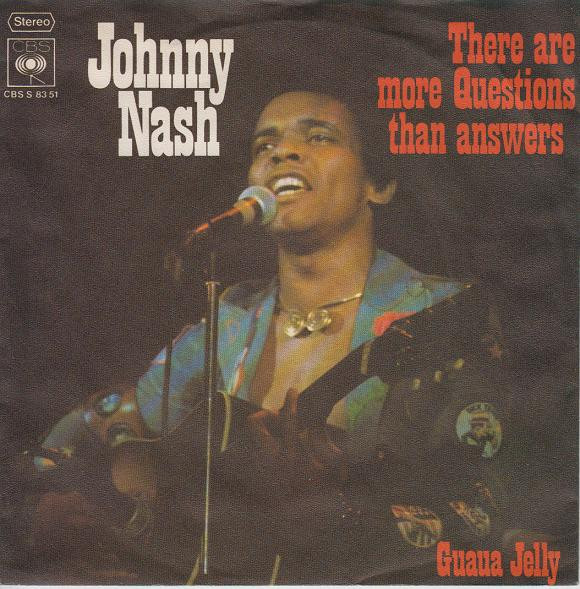Cover Johnny Nash - There Are More Questions Than Answers (7, Single) Schallplatten Ankauf