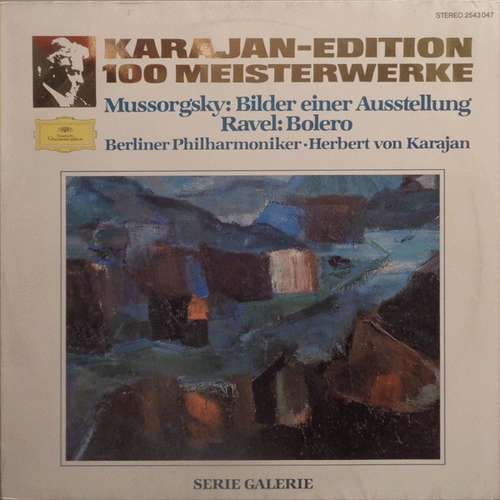Cover Berliner Philharmoniker, Herbert Von Karajan - Karajan-Edition 100 Meisterwerke - Mussorgsky: Bilder Einer Ausstellung · Ravel: Bolero (LP, RE) Schallplatten Ankauf