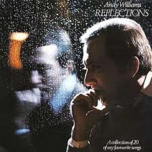 Cover Andy Williams - Reflections (LP, Comp) Schallplatten Ankauf