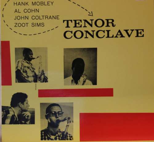 Cover Hank Mobley / Al Cohn / John Coltrane / Zoot Sims - Tenor Conclave (LP, Album, RE) Schallplatten Ankauf
