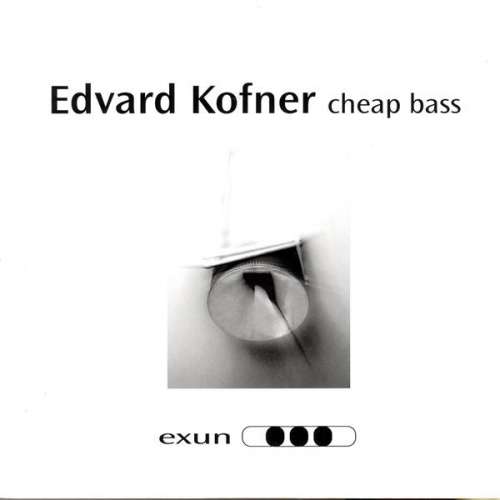 Cover Edvard Kofner - Cheap Bass (12) Schallplatten Ankauf