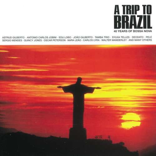 Cover Various - A Trip To Brazil - 40 Years Of Bossa Nova (2xCD, Comp) Schallplatten Ankauf