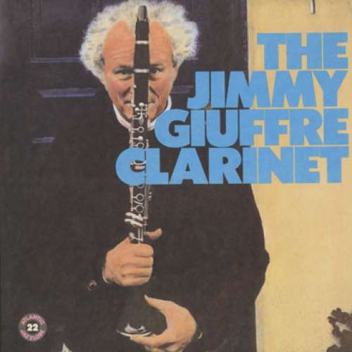 Cover Jimmy Giuffre - The Jimmy Giuffre Clarinet (LP, Album, Mono, RE) Schallplatten Ankauf