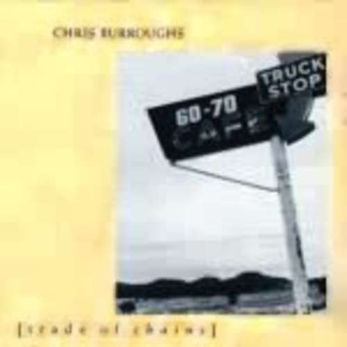 Bild Chris Burroughs - Trade Of Chains (CD, Album) Schallplatten Ankauf