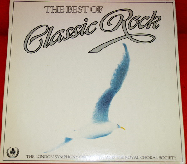 Bild The London Symphony Orchestra And The Royal Choral Society - The Best Of Classic Rock (LP, Comp) Schallplatten Ankauf